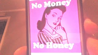 no money no honey [upl. by Peadar798]