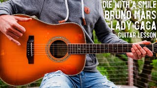 Die With A Smile Bruno Mars Lady Gaga Guitar Tutorial  Die With A Smile Guitar Lesson 1050 [upl. by Dahlia]