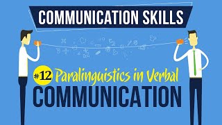 Paralinguistics in Verbal Communication  Introduction to Communication Skills [upl. by Bing]