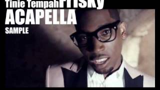 Tinie Tempah  Frisky ACAPELLA [upl. by Lyons]