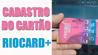 COMO CADASTRAR RIOCARD MAIS  PASSO A PASSO [upl. by Grange]