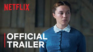 The Wonder  Official Trailer  Netflix [upl. by Lidia]