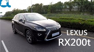 LEXUS RX 200t 霸氣外露 【Auto Online 汽車線上 試駕影片】 [upl. by Letnoj]