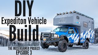 The MUSEROAMER Project Part 3 The Ultimate DIY Overlanding Expedition Vehicle [upl. by Nongim]