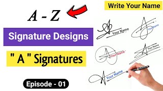 ✅ A to Z Signature Style  Signature Style Of My Name  A Signature  Episode 01 [upl. by Sells209]