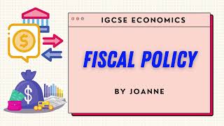 Fiscal Policy  CAIE IGCSE Economics  0455  Year 11  KS4  Class 10 [upl. by Rickart]