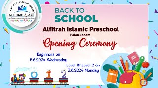 OPENING CEREMONY 202425  ALFITRAH ISLAMIC PRESCHOOL PALAMKONAM [upl. by Kuth]