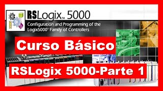 Curso Básico RSLOGIX 5000  Parte 1  Entorno de Programación [upl. by Aselehc628]