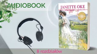 🎧Audiobook WIOSENNA OBIETNICA🌳 Janette Oke czyta Mikołaj Sierociuk 🎶muzyka MateO 8 rozd [upl. by Kobi737]