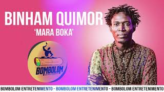 Binham Quimor  Mara Boka  Áudio oficial 2019 [upl. by Capwell]