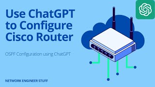 Use ChatGPT to Configure Cisco Router  OSPF Configuration  ChatGPT for Network Engineer [upl. by Ginni662]