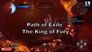 Path of Exile  The King of Fury [upl. by Herriott]