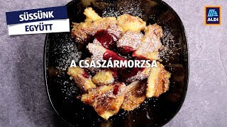 A legfinomabb császármorzsa kaiserschmarrn [upl. by Frankel975]