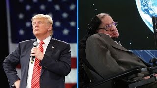 Stephen Hawking On Donald Trump Hes A Demagogue [upl. by Agamemnon]