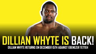 DILLIAN WHYTE VS EBENEEZER TETTEH  DECEMBER 15TH ON DAZN [upl. by Kara-Lynn]