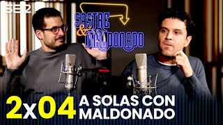 SASTRE Y MALDONADO Episodio 2X04 A solas con Maldonado [upl. by Eliathas]