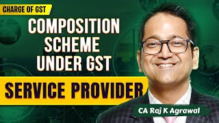 24 Composition Scheme under GST for Service Provider Sec 102A [upl. by Ahsilac]