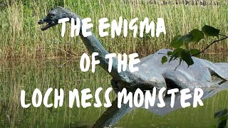 The Enigma of the Loch Ness Monster Unveiling the Mystery [upl. by Neerom]