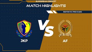 Match 15  JKP vs AF  Highlights  FanCode ECS Sweden Malmo Day 4  Malmo 2021  ECS21618 [upl. by Millan919]