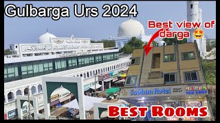 Gulbarga Urs Date 2024  Best Lodge View From Top [upl. by Enyamrahs]