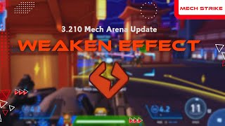 New Mech Arena Update Changes  Weaken Effect [upl. by Lanam168]