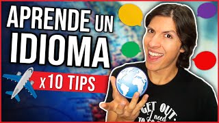 ðŸŒŽ 10 CONSEJOS Para APRENDER IDIOMAS Efectivamente y sin aburrirte [upl. by Adnawot818]