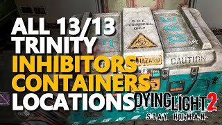 All Trinity Inhibitors Dying Light 2 Locations [upl. by Anaimad]