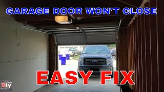 Garage door wont close How to fix quickly [upl. by Nylecyoj]