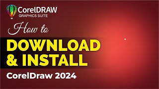 Download and Install Coreldraw 2024 For Lifetime Free [upl. by Naxela690]