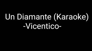 Un Diamante Karaoke Vicentico [upl. by Salangia]