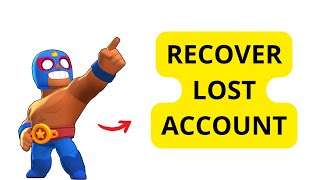 How To Recover Lost Account In Brawl Stars [upl. by Erdnaek246]