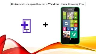 Restaurando seu aparelho com o Windows Device Recovery Tool Atualizado [upl. by Eahsat735]