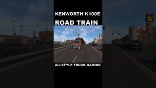 Kenworth K100E Road Train viral gaming shorts shortvideo trending americantrucksimulator [upl. by Yellhsa978]