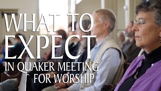 What to Expect in Quaker Meeting for Worship [upl. by Austine]