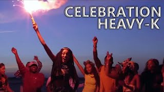 HEAVYK ft Tresor Sdudla noMa1000  Celebration  Official Video [upl. by Ellenig967]