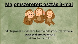 Majomszeretet osztás 3mal [upl. by Trill166]