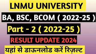 LNMU Part 2 Result 202225  LNMU Part 2 Result Kaise Dekhen 2024  LNMU Part 2 Result Date 202225 [upl. by Tterb253]