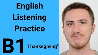 B1 English Listening Practice  Thanksgiving [upl. by Bixby]