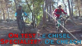 On test le VTT de cheach un chisel Specialized [upl. by Mahgem423]