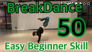 【 BreakDance 】Easy Level Beginner skills [upl. by Aicirtak]