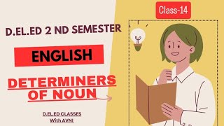 DETERMINERS OF NOUN  MEANING  TYPES  RULES ampEXAMPLES  EXERCISES  DeledClassesWithAvni english [upl. by Dhruv]