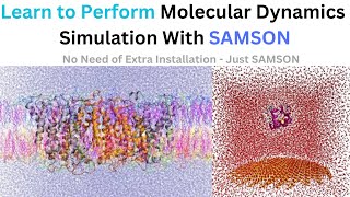 How to Perform Molecular Dynamics Simulations with SAMSON [upl. by Jase952]