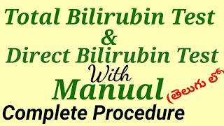 Total Bilirubin amp Direct Bilirubin Test Procedure In TELUGU [upl. by Elfrieda149]