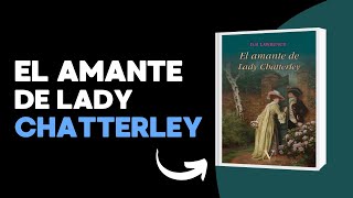 El amante de Lady Chatterley AudioLibro  Voz Humana 📖 Literatura Mi novela Favorita [upl. by Sorensen]