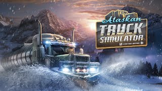 Alaskan Truck Simulator Заработок дальнобойщика в Аляске [upl. by Lukash567]