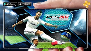 PES 2013 MOBILE  AKICI 60 FPS  PPSSPP ANDROID [upl. by Ecnadnac]