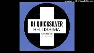 DJ Quicksilver  Bellissima Magic Mix [upl. by Llevrac]