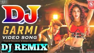 Garmi Dh song  jbl Hard bass Remix  new Hindi Dj remix [upl. by Edan]