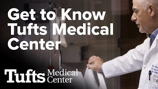 Get to Know Tufts Medical Center [upl. by Hanavas]