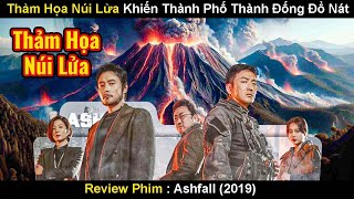 Thảm Họa Núi Lửa Khiến Thành Phố Trở Thành Đống Đổ Nát  Review Phim Đại Thảm Hoạ Núi Baekdu 2019 [upl. by Rhetta]